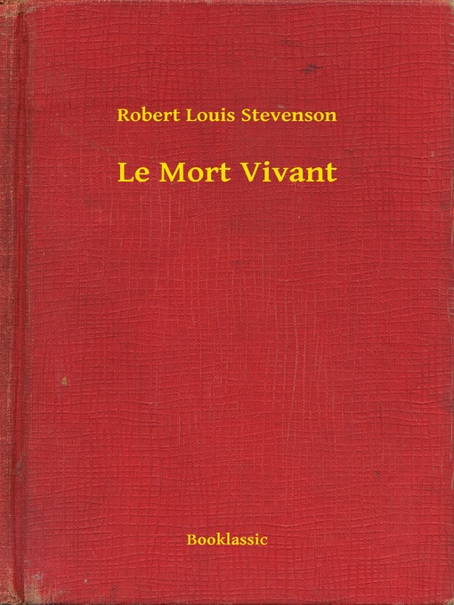 Title details for Le Mort Vivant by Robert Louis Stevenson - Available